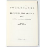 SLÁNSKÝ Bohuslaw - Technika malarstwa. T. 1-2. Warszawa 1960-1965. Arkady. 8, s. 361, [2], tablice; 419, tablice....