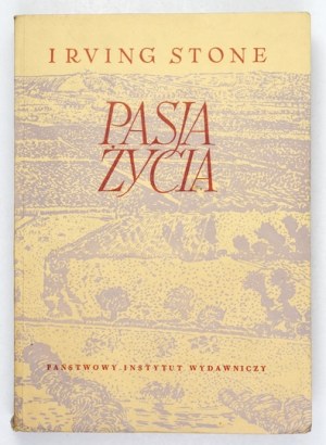 STONE I. - The passion of life. A novel about van Gogh. 1954