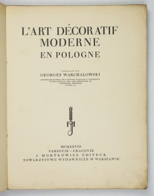 WARCHAŁOWSKI - L'Art décoratif moderne en Pologne - author's dedication to T. Stryjeński
