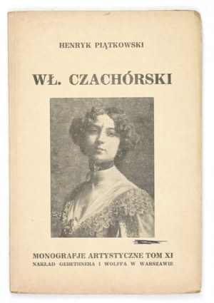 PIĄTKOWSKI Henryk - Władysław Czachórski. 1927