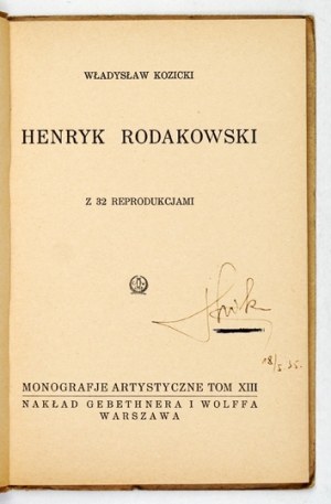KOZICKI Władysław - Henryk Rodakowski. With 32 reproductions. Warsaw 1927; Gebethner and Wolff. 16d, pp. 23, [1], tabl....