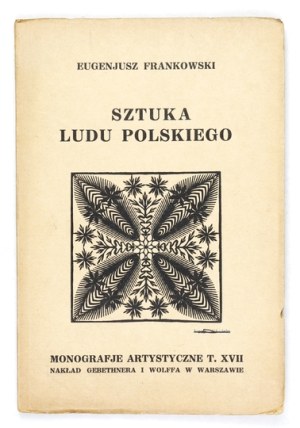 FRANKOWSKI Eugenjusz - Art of the Polish people. 1928