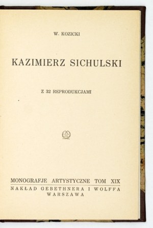 KOZICKI Władysław - Kazimierz Sichulski. 1928