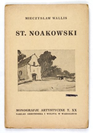 WALLIS Mieczyslaw - Stanislaw Noakowski. 1928
