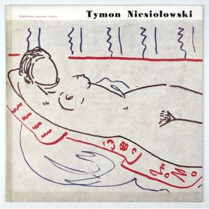 BOGUCKI Janusz - Tymon Niesiołowski. Warszawa 1967. Wyd. Artyst.-Graf. 8, s. [15], tabl. 12....