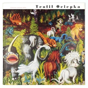 LIGOCKI Alfred - Teofil Ociepka. Oprac. ... Warszawa 1967. Wyd. Artyst.-Graf. 8, s. [12], tabl. 12....