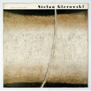WOJCIECHOWSKI Aleksander - Stefan Gierowski. Warszawa 1965. Wyd. Artyst.-Graf. 8, s. [13], tabl. 12....