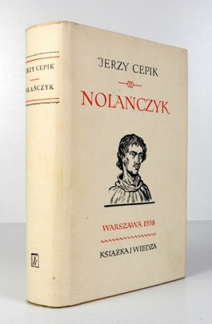 CEPNIK J. - Nolan. A biographical novel about Giordano Bruno. 1958