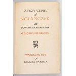 CEPNIK J. – Nolańczyk. Powieść biograficzna o Giordanie Brunie. 1958