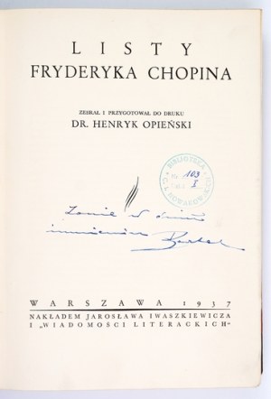 Letters of Frédéric Chopin. Collected and adapted by. Henryk Opieński. Warsaw 1937