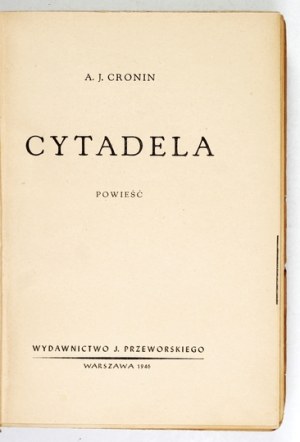 CRONIN A. J. - Citadel. A novel. Warsaw 1946. published by J. Przeworski. 8, s. 439, [1]....