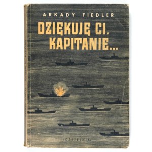 FIEDLER Arkady – Dziękuję ci kapitanie. 1946