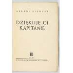 FIEDLER Arkady – Dziękuję ci kapitanie. 1946
