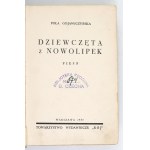 GOJAWICZYŃSKA P. - Dziewczęta z Nowolipek. T. 1-2. Wyd. I 1935
