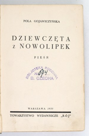 GOJAWICZYŃSKA P. - Dziewczęta z Nowolipek. T. 1-2. Wyd. I 1935