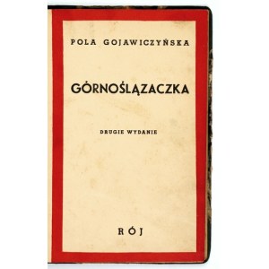 GOJAWICZYŃSKA Pola – Górnoślązaczka. 1938