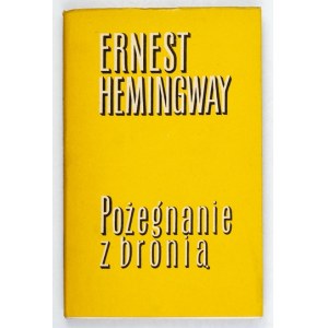 HEMINGWAY E. - Pożegnanie z bronią. Obw. proj. Marek Rudnicki. 1957