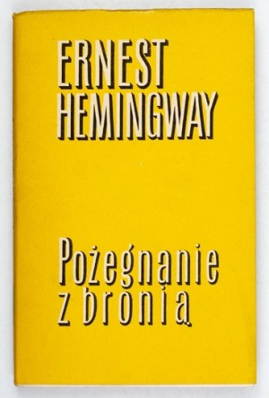 HEMINGWAY E. - A farewell to arms. Circ. proj. by Marek Rudnicki. 1957