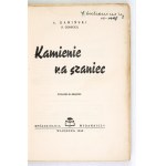 KAMIŃSKI Aleksander (Juliusz Górecki) – Kamienie na szaniec. 1946