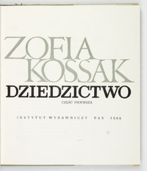 KOSSAK Z. - Legacy. Illustrated by J. Kossak.