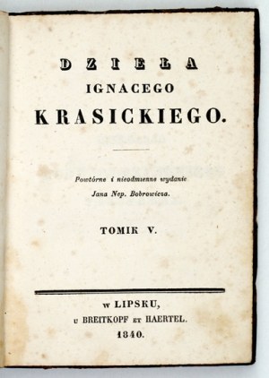 KRASICKI I. - Works ... Volume 5. Leipzig 1840 - among others: 