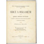 MLECZKO S. – Serce a heksametr czyli gieneza metryki polskiej...1901