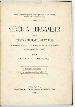 MLECZKO S. - Serce a hexameter czyli gieneza metryki polskiej...1901