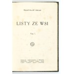 ORKAN Władysław - Listy ze wsi. T. 1. Warszawa 1925. Gebethner i Wolff. 16d, s. 178, [2]. opr. kart....