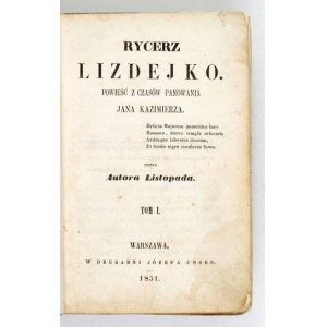 RZEWUSKI H. - Rycerz Lizdejko. Wyd. I 1851-1852