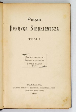 SIENKIEWICZ H. - Writings. Vol. 1: Szkice węglem, Janko Muzykant, Stary sługa, Hania. 1899