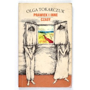 TOKARCZUK Olga - Prawiek i inne czasy. Warszawa 1996. Wyd. W.A.B. 16d, s. 269, [3]....