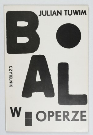 TUWIM J. – Bal w operze. Z ilustr. B. W. Linkego. Pierwsze osobne (i pełne) wydanie poematu