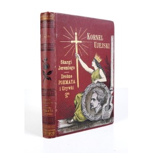UJEJSKI K. - Skargi Jeremiego + Drobne poemata i urywki. Przemyśl 1893