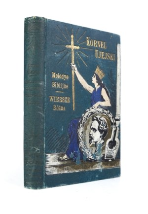 UJEJSKI K. - Melodye biblijne + Miscellaneous poems. Przemyśl 1893