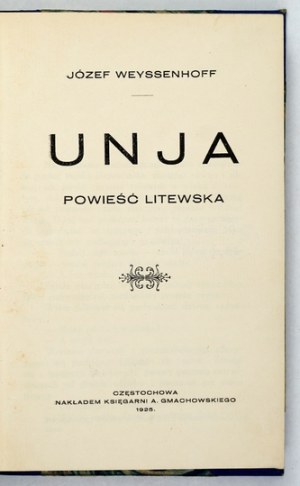 WEYSSENHOFF Joseph - Unja. A Lithuanian novel. 1925
