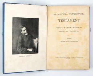 WITKIEWICZ Stanisław - Testament. Exceptions from letters to sister... 1922