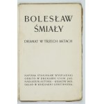 WYSPIAŃSKI S. – Bolesław Śmiały. 1903. Pierwsze wydanie.  