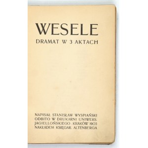 WYSPAIŃSKI S. - Wesele. 1903. Ostatnie wydanie za życia autora.