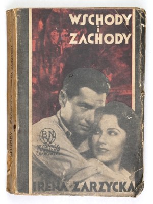 ZARZYCKA Irena - Easts and Wests. A Novel. Vol. 1-2. 1934