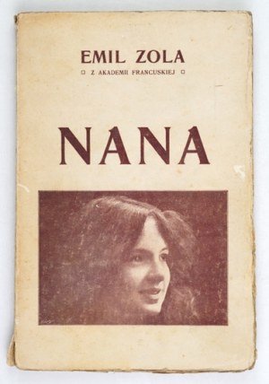 ZOLA Emil - Nana. Queen of the Parisian half-world. 1910
