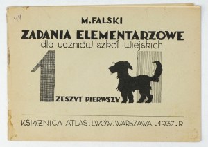 FALSKI M. - Elementary tasks for students of rural schools. Z. 1. 1937. illustr....