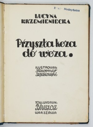 KRZEMIENIECKA L. - The goat came to the wagon. Illustrated by Slawomir Szpakowski. [1932?]