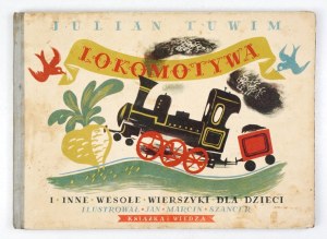 J. TUWIM - Locomotive. 1949. first time with illustrations by Szancer.