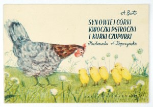 BARTO A. - Sons and daughters of the quack Pstroka and the hen Czupurka. Translated by M. Kahn. 1953