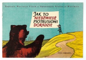FLACK M. - How the bear advised Peter. Compiled by. S. Wortman. Illustrated by M....
