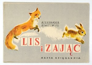 RYMKIEWICZ A. - The fox and the hare. 1956. illustrated by Wanda Manteuffel-Zawidzka