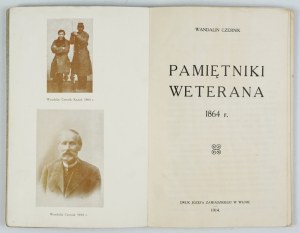 CZERNIK Wandalin - Memoirs of a veteran of 1864 Wilno 1914. druk. J. Zawadzki. 8, p. 87, [1], plate 1. opr....