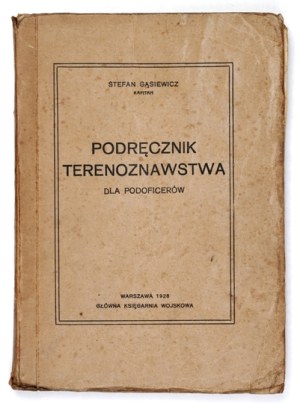 GĄSIEWICZ S. - Handbook of field science for non-commissioned officers. 1928