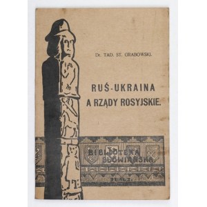 GRABOWSKI T. S. – Rosya jako opiekunka Słowian. 1916