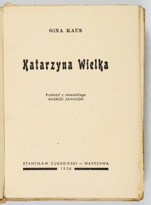 KAUS Gina - Catherine the Great. 1936. front cover. Z. Jurkowski
